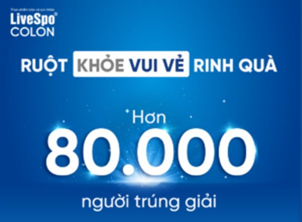 Chặng đường của chương trình “Ruột khỏe vui vẻ rinh quà” kết thúc, LiveSpo đón nhận hàng nghìn khách hàng trúng giải