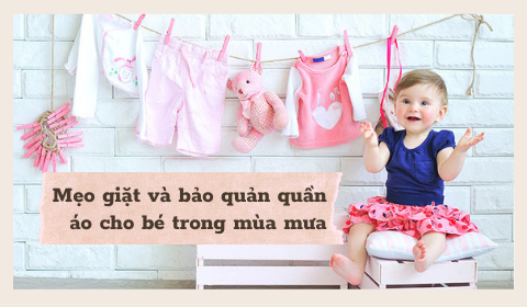 Mẹo giặt và bảo quản quần áo cho bé trong mùa mưa
