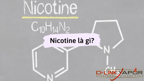 Nicotine là gì?