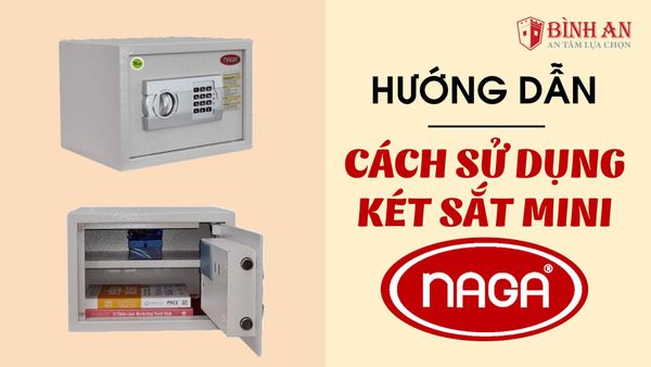 Cách Sử Dụng Két Sắt Mini Khách Sạn Naga