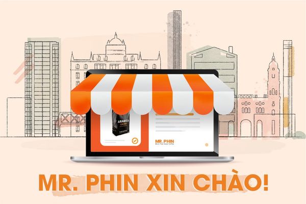 Mr. Phin xin chào! Chúng tôi đã trở lại!