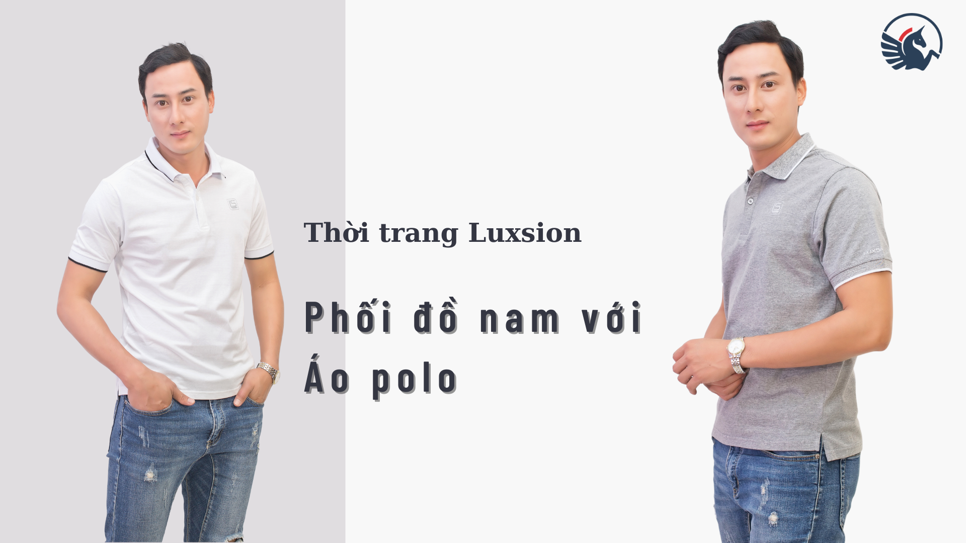 PHỐI ĐỒ NAM VỚI ÁO POLO