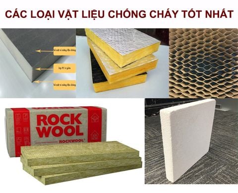 Top vật liệu chống cháy được rất nhiều người quan tâm nhất hiện nay