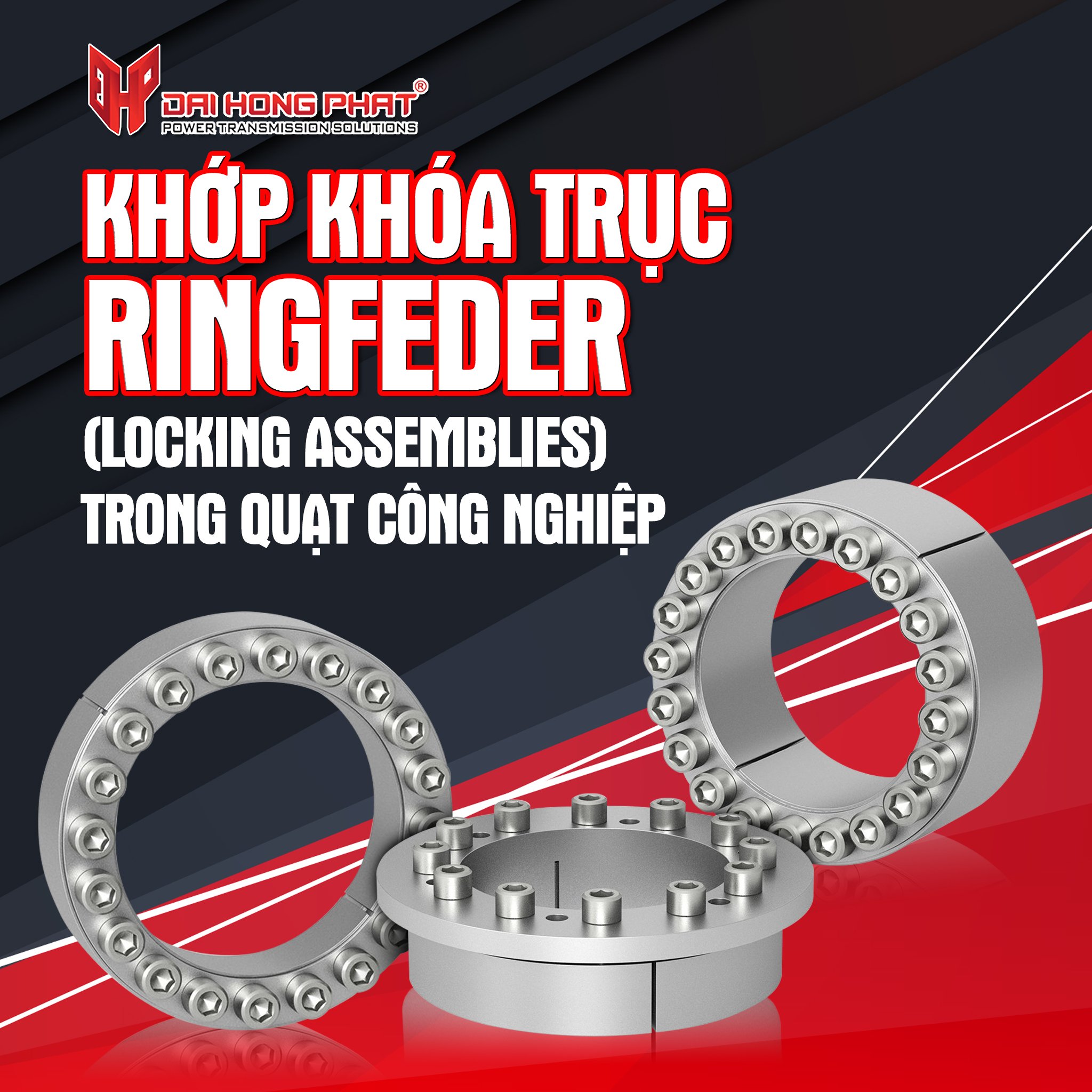 KHỚP KHÓA TRỤC RINGFEDER (LOCKING ASSEMBLIES) TRONG QUẠT CÔNG NGHIỆP
