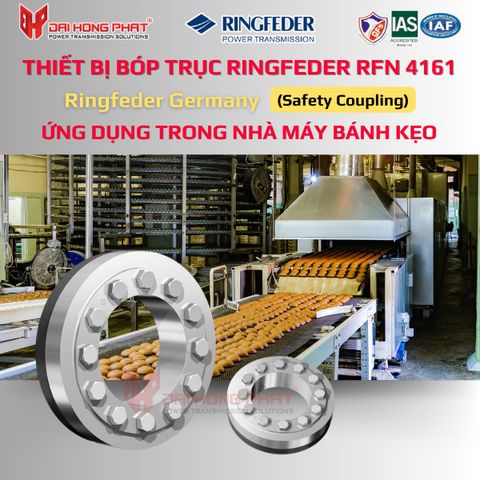 THIẾT BỊ BÓP TRỤC RINGFEDER RFN 4161 ỨNG DỤNG TRONG NHÀ MÁY BÁNH KẸO
