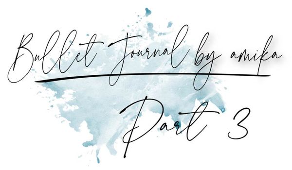 Hướng Dẫn Về Bullet Journal – Phần 3