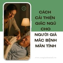 7 Cách Cải Thiện Giấc Ngủ Cho Người Già Mắc Bệnh Mãn Tính