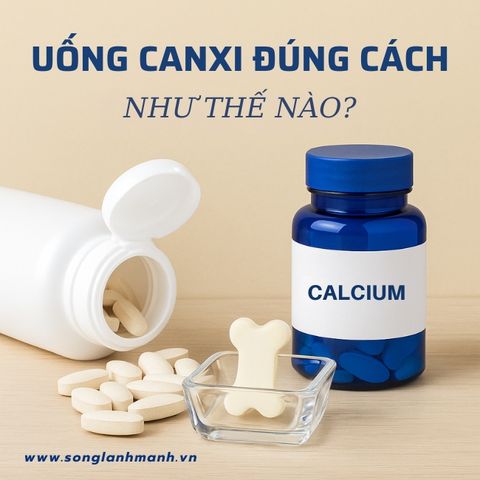Uống Canxi Đúng Cách: Bí Quyết Giúp Xương Chắc Khỏe Mỗi Ngày
