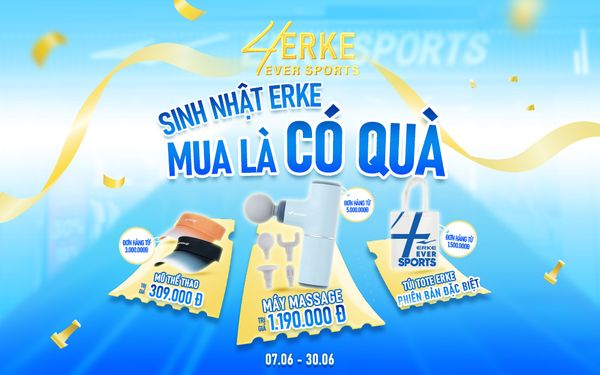 ERKE VIỆT NAM TRÒN 4 TUỔI - MUA LÀ CÓ QUÀ