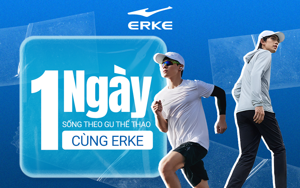 MỘT NGÀY SỐNG THEO GU THỂ THAO CÙNG ERKE
