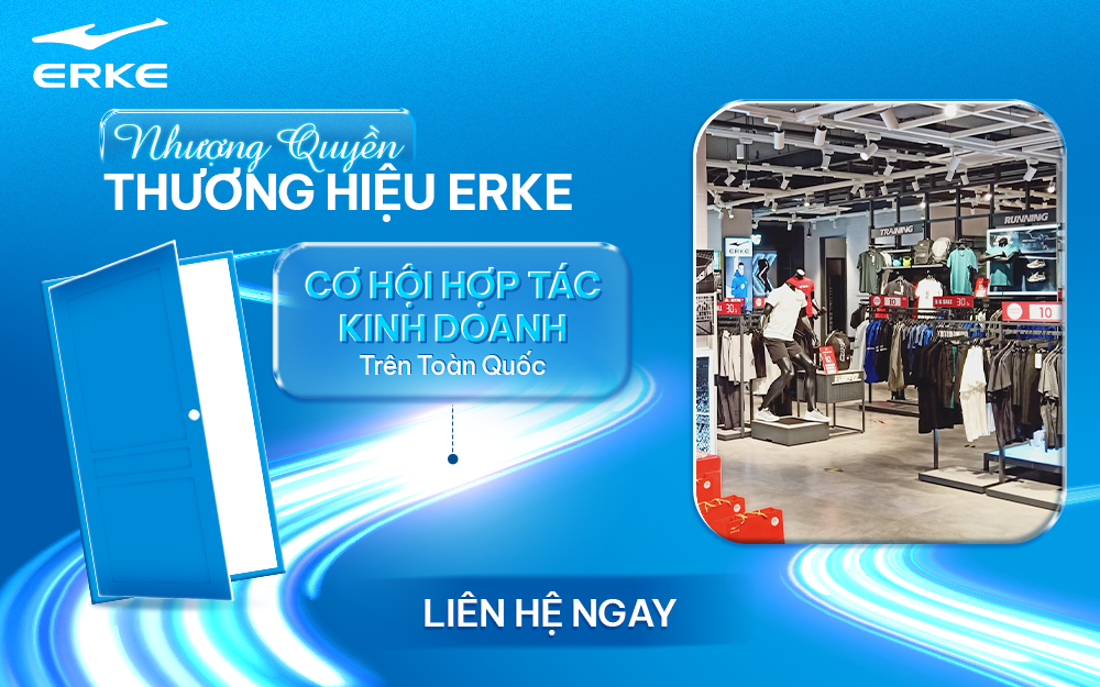 HỢP TÁC NHƯỢNG QUYỀN ERKE SPORTS - KINH DOANH CHUẨN QUỐC TẾ