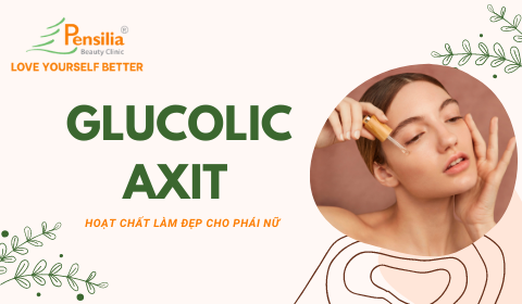 Glycolic Axit là chất gì, tác dụng và cách sử dụng