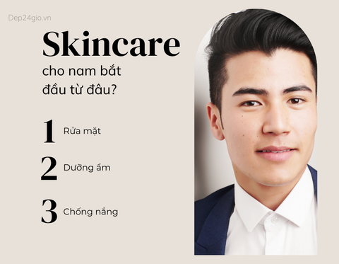 Nam giới mới skincare thì bắt đầu từ đâu?