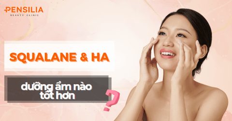 Squalane và HA: Thành Phần Dưỡng Ẩm Nào Tốt Hơn?