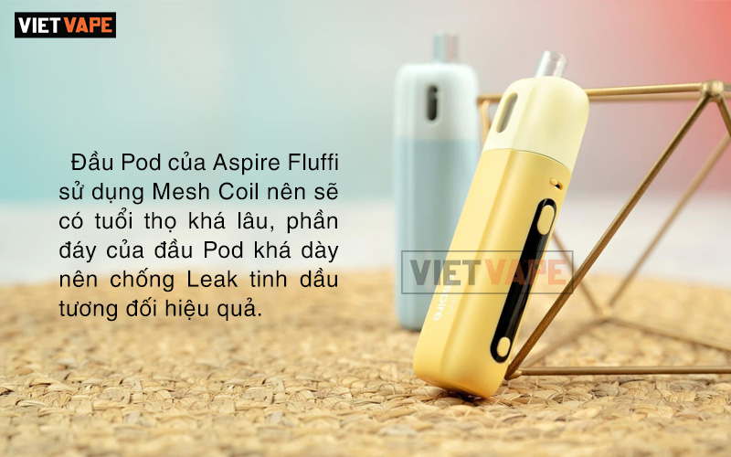 Aspire Fluffi co dau Pod Mesh Coil va chong leak hieu qua