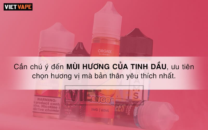 Chon tinh dau Vape co mui huong yeu thich