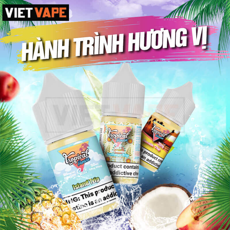 Tropical House Island Trip Salt Nic 30ml Tinh Dầu Vape