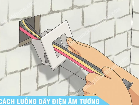 Cách Luồn Dây Điện âm tường đúng kĩ thuật.