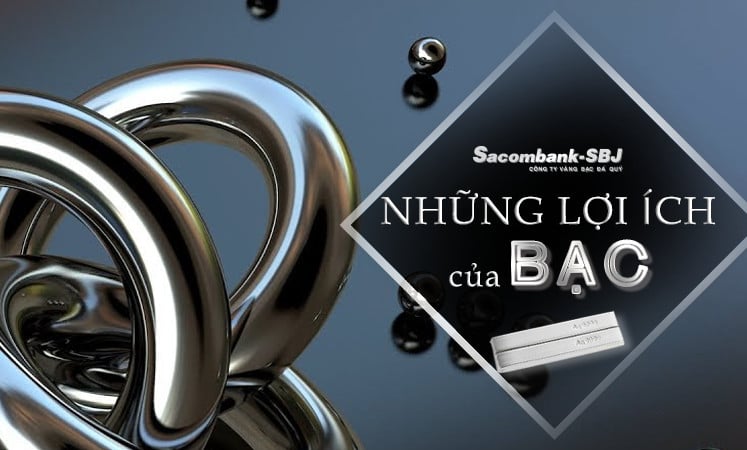 Lợi ích “không tưởng” khi đầu tư Bạc