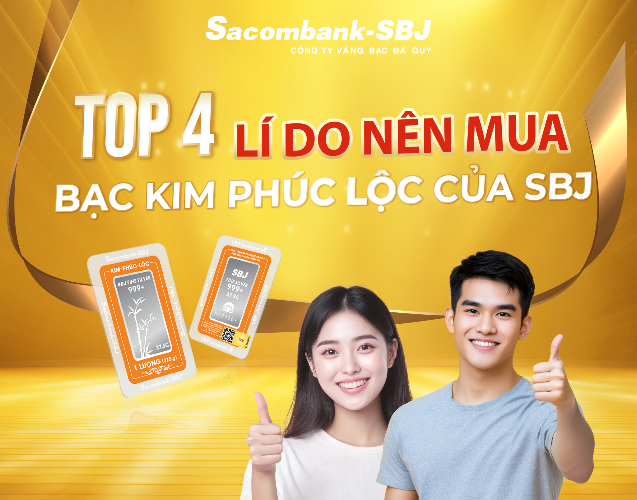 Top4 lí do nên mua bạc Kim-Phúc-Lộc của Sacombank-SBJ