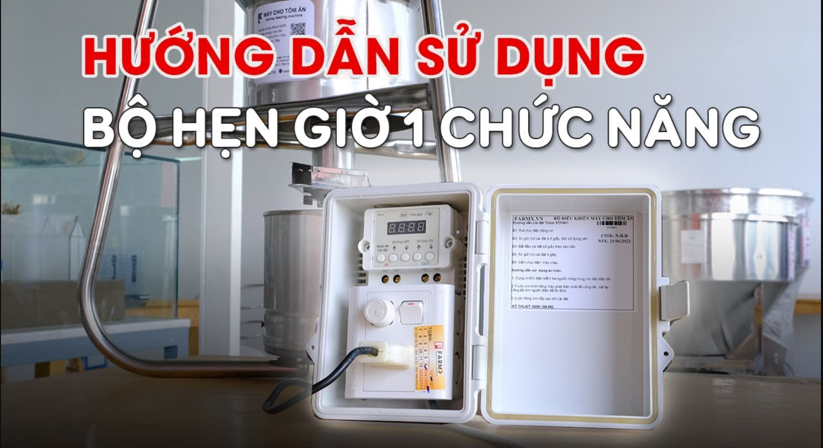 HDSD bộ hẹn giờ 1 chức năng của máy cho tôm ăn
