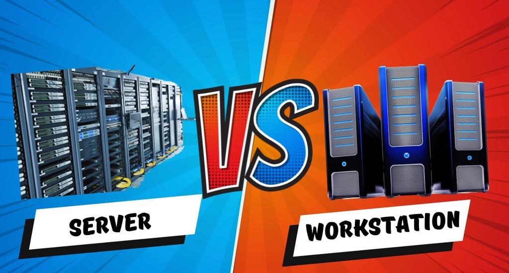 So sánh máy chủ và máy trạm: Lựa chọn nào phù hợp hơn?