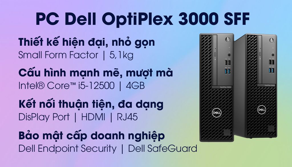 PC Dell Optilex 3000SFF Core i5-12500 (3000SFF-I512500-4GSSD) – Tuấn Thành  Informatics