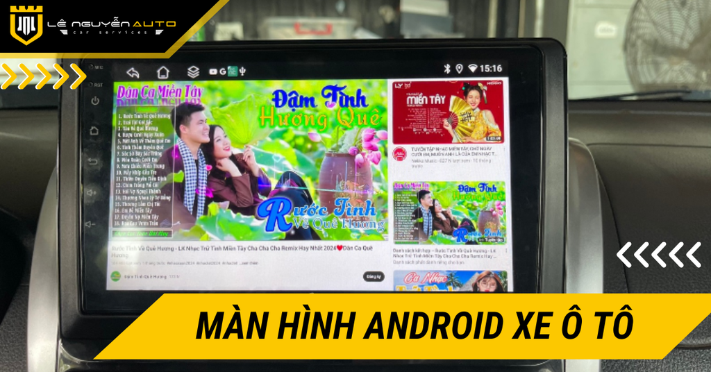 Hướng Dẫn Chi Tiết Sử Dụng Màn Hình Android Ô Tô Từ A Đến Z