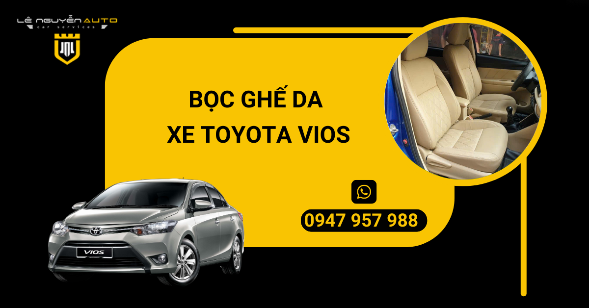 1. BỌC GHẾ DA XE TOYOTA VIOS