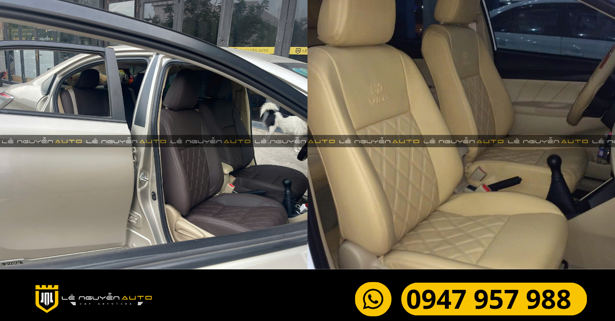 4. Tại sao nên chọn bọc ghế da xe Toyota Vios tại Lê Nguyễn Auto?