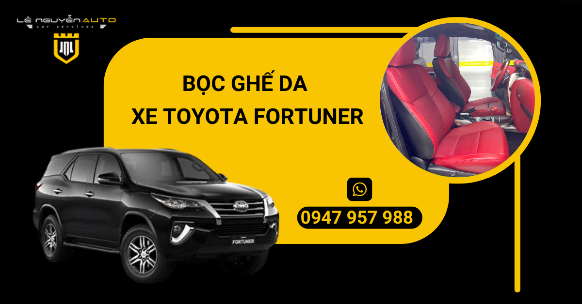 Bọc ghế da xe Toyota Fortuner