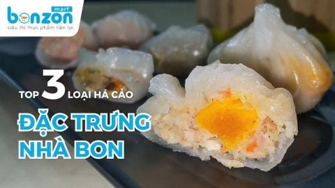 KHÁM PHÁ 3 LOẠI HÁ CẢO ĐẶC TRƯNG NHÀ BON