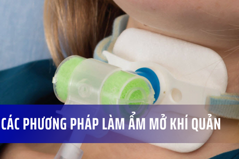 Các phương pháp làm ẩm khí thở cho bệnh nhân mở khí quản