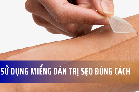 Hướng dẫn sử dụng miếng dán ép sẹo đúng cách