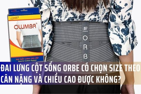 Đai lưng cột sống Orbe có chọn size theo cân nặng và chiều cao được không?