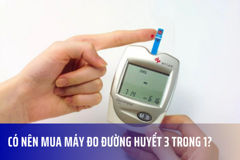 Có nên mua máy đo đường huyết 3 trong 1?