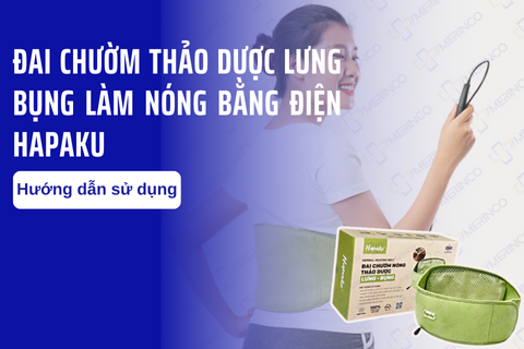 Hướng dẫn sử dụng đai chườm thảo dược lưng bụng làm nóng bằng điện Hapaku