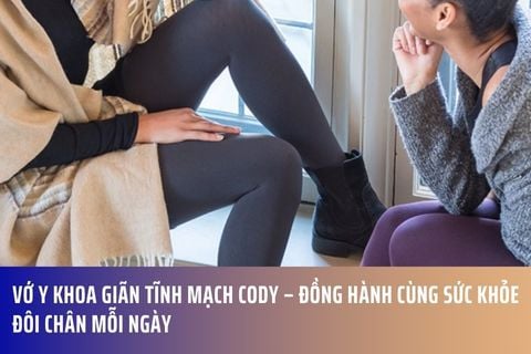 Vớ Y Khoa Giãn Tĩnh Mạch Cody – Đồng Hành Cùng Sức Khỏe Đôi Chân Mỗi Ngày
