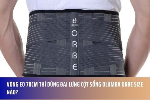 Vòng eo 70cm thì dùng đai lưng cột sống Olumba Orbe size nào?