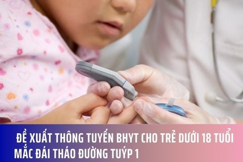 Đề xuất thông tuyến BHYT cho trẻ dưới 18 tuổi mắc đái tháo đường tuýp 1