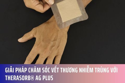 Giải Pháp Chăm Sóc Vết Thương Nhiễm Trùng Với TheraSorb® Ag Plus