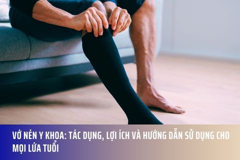 Vớ Nén Y Khoa: Tác Dụng, Lợi Ích và Hướng Dẫn Sử Dụng Cho Mọi Lứa Tuổi