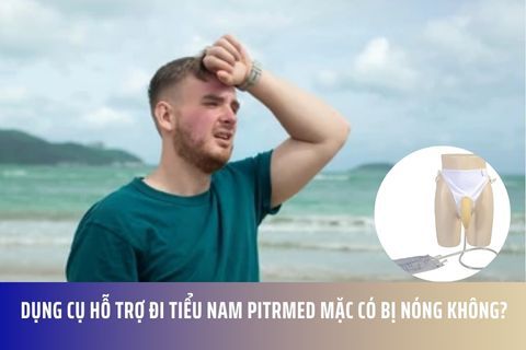Dụng cụ hỗ trợ đi tiểu nam Pitrmed mặc có bị nóng không?
