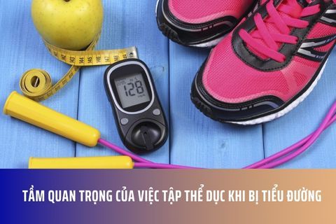 Tầm Quan Trọng Của Việc Tập Thể Dục Khi Bị Tiểu Đường
