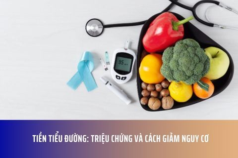 Tiền Tiểu Đường: Triệu Chứng và Cách Giảm Nguy Cơ