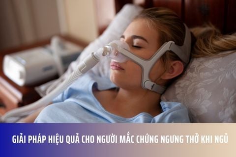 Giải Pháp Hiệu Quả Cho Người Mắc Chứng Ngưng Thở Khi Ngủ