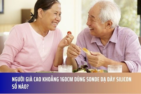 Người già cao khoảng 160cm dùng sonde dạ dày silicon số nào?
