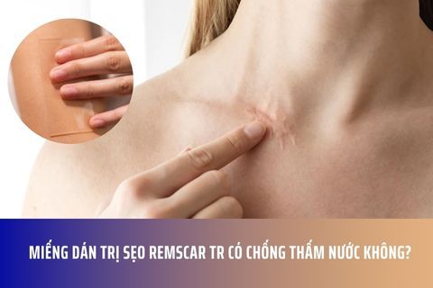 Miếng dán trị sẹo RemScar TR có chống thấm nước không?