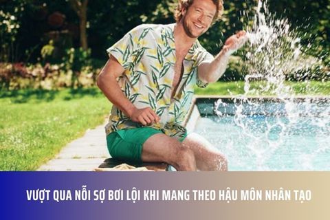 Vượt Qua Nỗi Sợ Bơi Lội Khi Mang Theo Hậu Môn Nhân Tạo