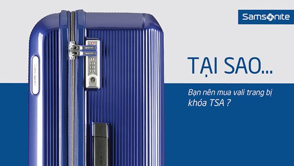 Tại sao bạn nên mua vali có trang bị khóa TSA